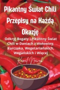 Cover-Bild zum Titel 'Pikantny ¿wiat Chili Przepisy na Ka¿d¿ Okazj¿' von 'Kamil Nowak'