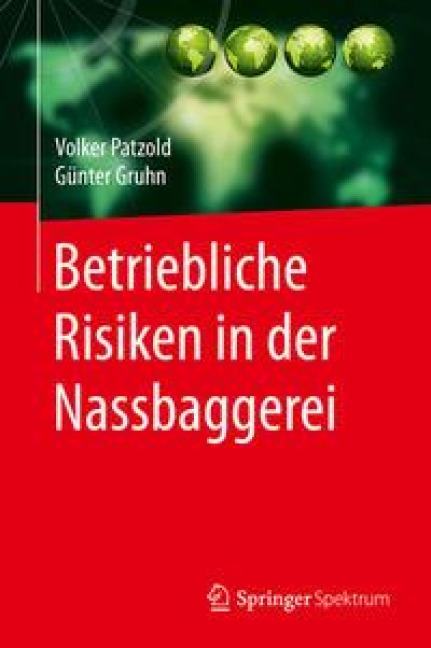 Betriebliche Risiken in der Nassbaggerei - Volker Patzold, Günter Gruhn
