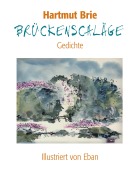 Cover-Bild zum Titel 'Brückenschläge' von 'Hartmut Brie'