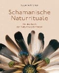 Cover-Bild zum Titel 'Schamanische Naturrituale' von 'Susanne Krämer'