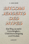 Cover-Bild zum Titel 'Bitcoin jenseits des Hypes' von 'C. Jason Maier'