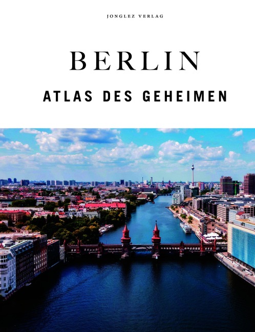 Berlin Atlas des Geheimen - 