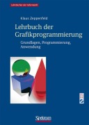 Cover-Bild zum Titel 'Lehrbuch der Grafikprogrammierung' von 'Klaus Zeppenfeld'