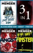 Cover-Bild zum Titel 'Als das Böse kam - Angst - Finster' von 'Ivar Leon Menger'
