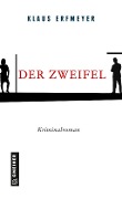 Cover-Bild zum Titel 'Der Zweifel' von 'Klaus Erfmeyer'