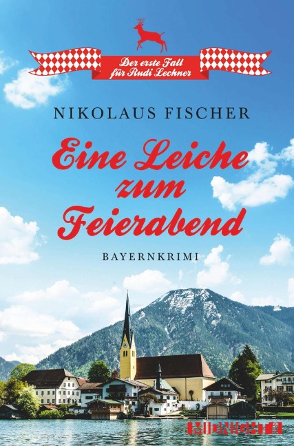 Eine Leiche zum Feierabend - Nikolaus Fischer