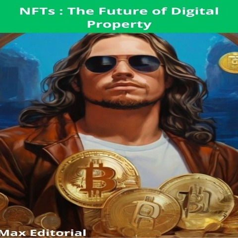 NFTs : The Future of Digital Property - 