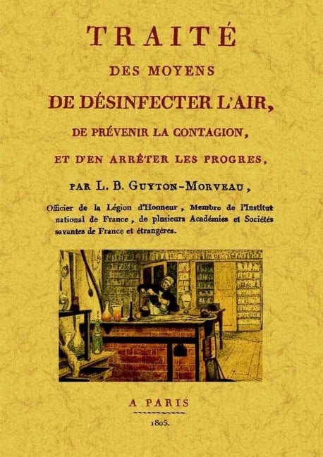 Traite des moyens de desinfecter l'air - Louis Bernard Guyton De Morveau