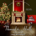 Cover-Bild zum Titel 'Thread the Halls Lib/E' von 'Lea Wait'