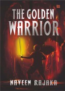 Cover-Bild zum Titel 'The Golden Warrior' von 'Naveen Rajaka'