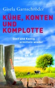 Cover-Bild zum Titel 'Kühe, Konten und Komplotte' von 'Gisela Garnschröder'