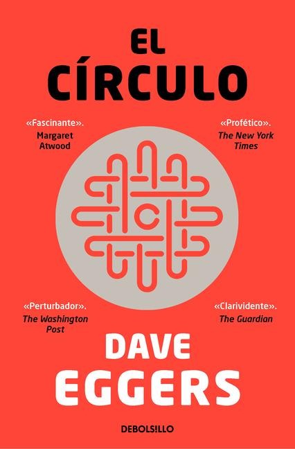 El Círculo / The Circle - Dave Eggers