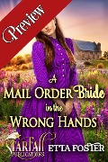 A Mail Order Bride in the Wrong Hands (Preview) - Etta Foster, Starfall Publications