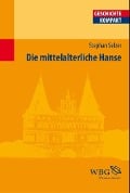 Cover-Bild zum Titel 'Die mittelalterliche Hanse' von ''