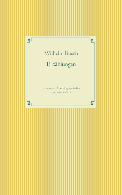 Erzählungen - Wilhelm Busch