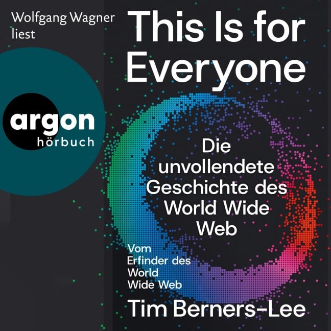 This Is For Everyone - Tim Berners-Lee