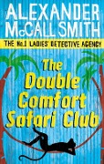 Cover-Bild zum Titel 'The Double Comfort Safari Club' von 'Alexander McCall Smith'