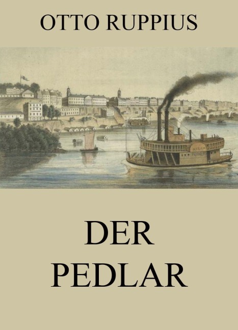 Der Pedlar - Otto Ruppius