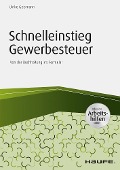 Cover-Bild zum Titel 'Schnelleinstieg Gewerbesteuer - inkl. Arbeitshilfen online' von 'Ulrike Geismann'