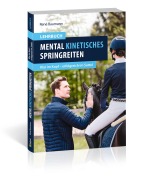 Cover-Bild zum Titel 'Mental kinetisches Springreiten' von 'René Baumann'