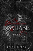 Cover-Bild zum Titel 'Insatiable' von 'Leigh Rivers'