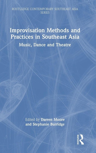 Improvisation Methods and Practices in Southeast Asia - 