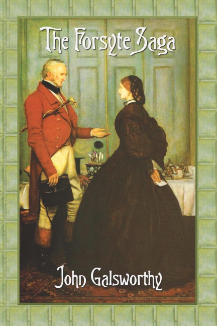 The Forsyte Saga (Complete) - John Galsworthy