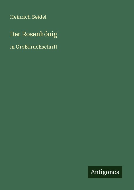 Der Rosenkönig - Heinrich Seidel