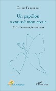 Cover-Bild zum Titel 'Un papillon a caressé mon coeur' von 'Corine Fauquenoi'