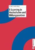 E-Learning in Hochschulen und Bildungszentren - 