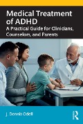 Cover-Bild zum Titel 'Medical Treatment of ADHD' von 'J. Dennis Odell'