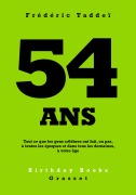 Cover-Bild zum Titel '54 ans' von 'Frédéric Taddeï'