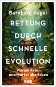 Cover-Bild zum Titel 'Rettung durch schnelle Evolution' von 'Bernhard Kegel'