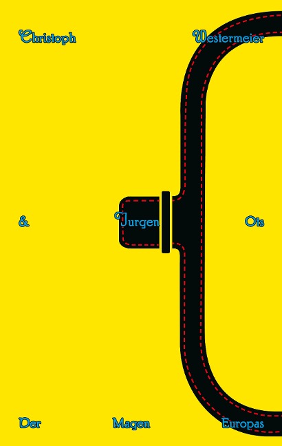 Der Magen Europas - Christoph Westermeier, Jurgen Ots