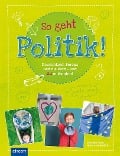 Cover-Bild zum Titel 'So geht Politik!' von 'Benedikt Peters, Helen Sophia Müller'