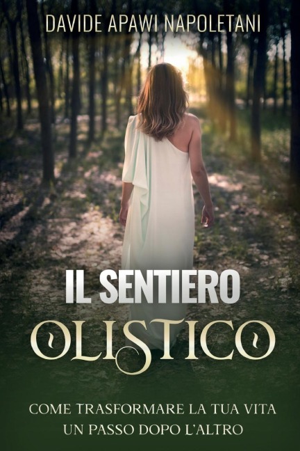 Il Sentiero Olistico - Davide Apawi Napoletani
