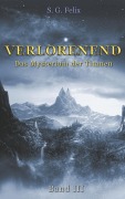 Cover-Bild zum Titel 'Verlorenend Band III' von 'S. G. Felix'
