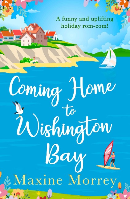 Coming Home to Wishington Bay - Maxine Morrey