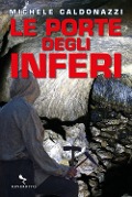 Cover-Bild zum Titel 'Le porte degli inferi' von 'Michele Caldonazzi'