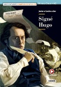 Cover-Bild zum Titel 'Signé Hugo. Lektüre mit Audio-Online  ' von 'Jérôme Lechevalier'