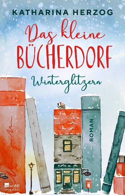 Das kleine Bücherdorf: Winterglitzern - Katharina Herzog