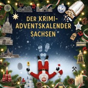 Cover-Bild zum Titel 'Der Krimi-Adventskalender Sachsen' von 'Paul Horn'