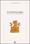 Cover-Bild zum Titel 'La rivoluzione pagana. Relativismo etnico e gerarchia delle forme' von 'Luca Leonello Rimbotti'