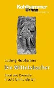 Cover-Bild zum Titel 'Die Wittelsbacher' von 'Ludwig Holzfurtner'