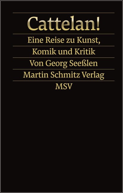 Cattelan! - Georg Seeßlen