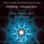 Cover-Bild zum Titel 'Das Gesetz der Resonanz. Audio-CD' von 'Pierre Franckh, Michaela Merten'