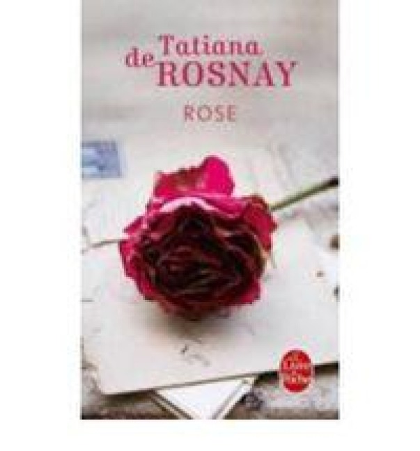 Rose - Tatiana de Rosnay