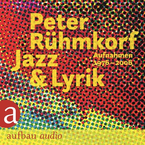 Jazz & Lyrik - Peter Rühmkorf