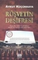 Rüsvetin Desifresi - Aykut Kücükkaya