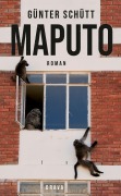Cover-Bild zum Titel 'Maputo' von 'Günter Schütt'
